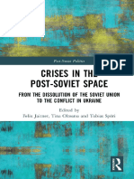 Crises in The Post Soviet Space From The Dissolution of The Soviet Union To The Conflict in Ukraine (Felix Jaitner Tina Olteanu Tobias Spori)
