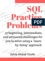 SQL Practice Problems 57 Beginning, Intermediate, and Advanced Challenges For You To Solve Using A Learn-By-Doing Approach - Nodrm