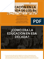 Educacion de La Decada de Los 80