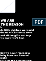 We Are The Reason