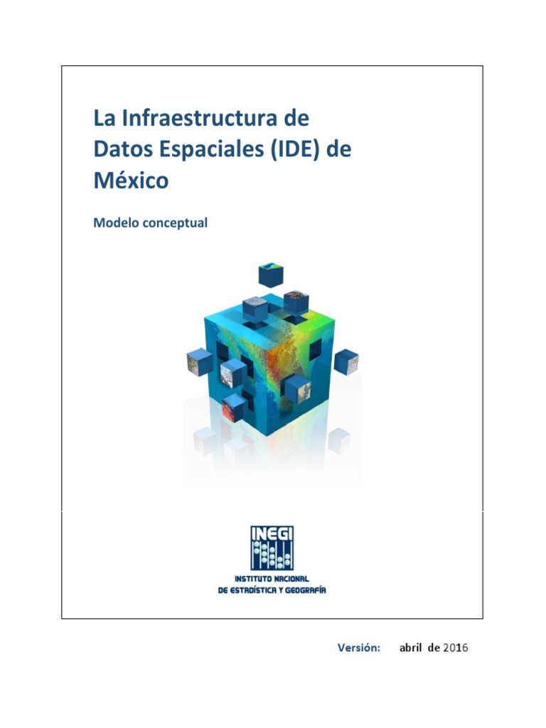 La Infraestructura de Datos Espaciales (IDE) de México. Modelo ...