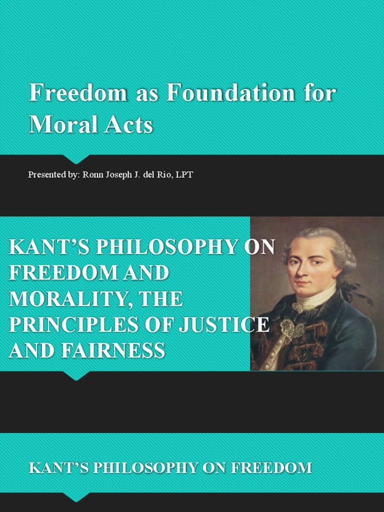 Freedom As Foundation For Moral Acts PDF Immanuel Kant Taxes