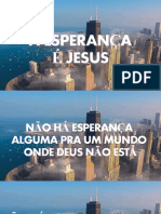 A Esperança É Jesus - 33