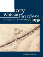 Geoffrey C. Gunn - History Without Borders: The Making of An Asian World Region 1000-1800