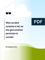 When We Allow Ourselves To Fail, We Also Give Ourselves Permission To Succeed