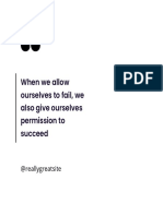 When We Allow Ourselves To Fail, We Also Give Ourselves Permission To Succeed