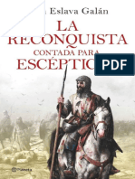 La Reconquista Contada para Escepticos - Juan Eslava Galan
