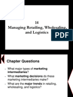 Chapter 14 - Managing Retailing, Wholesaling, and Logistics
