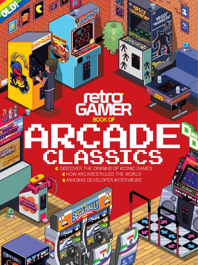 Retro Gamer Book of Arcade Classics 2nd Edition | PDF