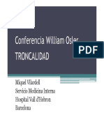 Conferencia William Osler Troncalidad: Miquel Vilardell Servicio Medicina Interna Hospital Vall D'hebron Barcelona