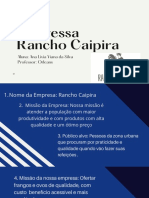 Empressa Rancho Caipira: Aluna: Ana Livia Viana Da Silva Professor: Orleans
