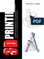 3D PRINTING - A Comprehensive Beginner's Guide To Learning 3D PR Projects and Troubleshooting Common Errors - Kenneth D. Hughes