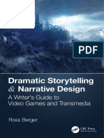 Dramatic Storytelling & Narrative Design A Writer's Guide To Video Games and Transmedia - Ross Berger