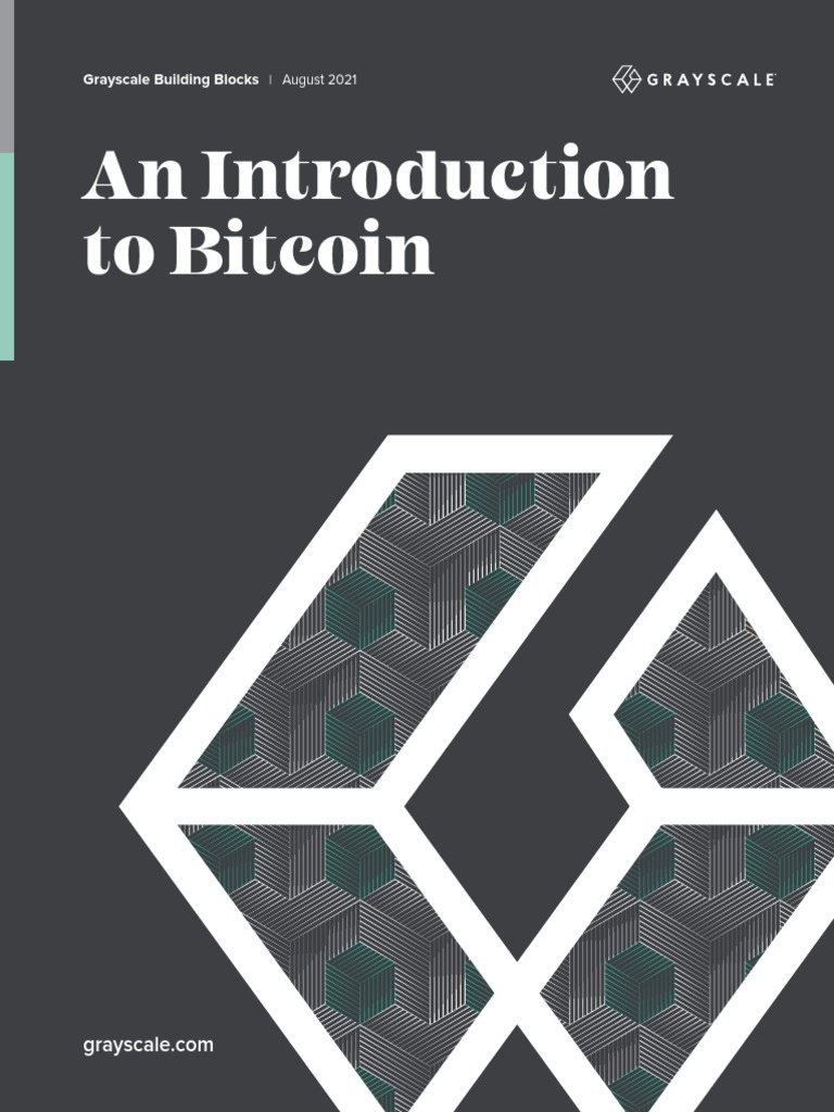 Grayscale Building Blocks Bitcoin August 2021 | PDF | Bitcoin |  Cryptocurrency