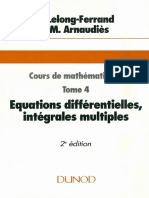 J.lelong-Ferrand, J.M.arnaudiès - Cours de Mathématiques Tome 4 Equations Différentielles Intégrales Multiples 4(1977, DUNOD) - Libgen.lc