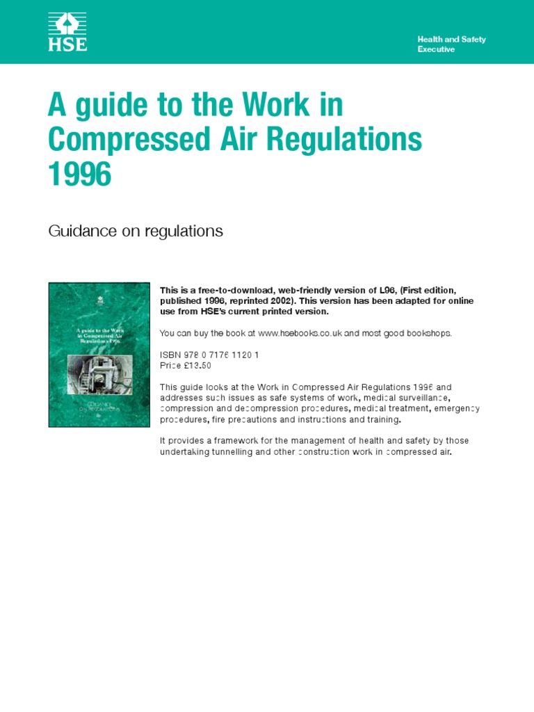 A Guide To The Work in Compressed Air Regulations 1996