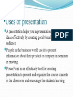 Uses of Presentation