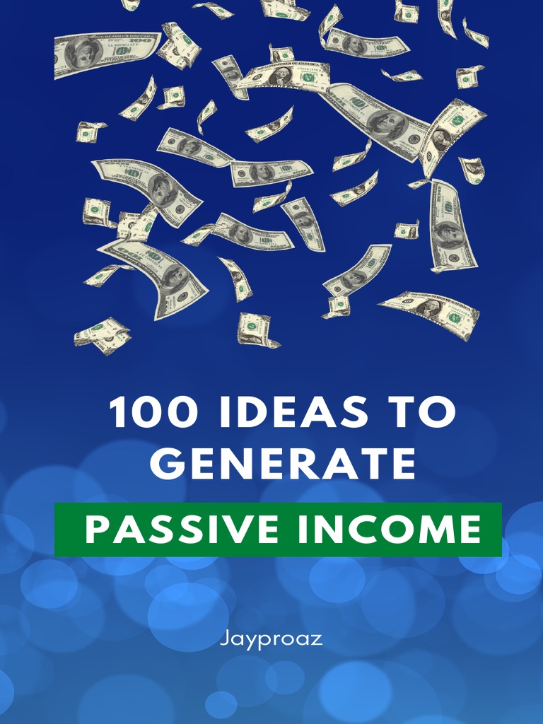 100 Passive Income Ideas for 2021 | PDF | Renting