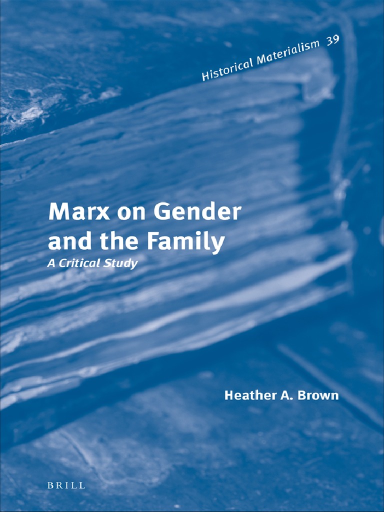 Brown, Heather A - Marx On Gender and The Family | PDF | Karl Marx ...
