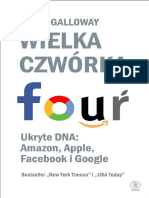 Wielka Czwórka. Ukryte DNA Amazon, Apple, Facebook I Google (Scott Galloway (Galloway, Scott) )