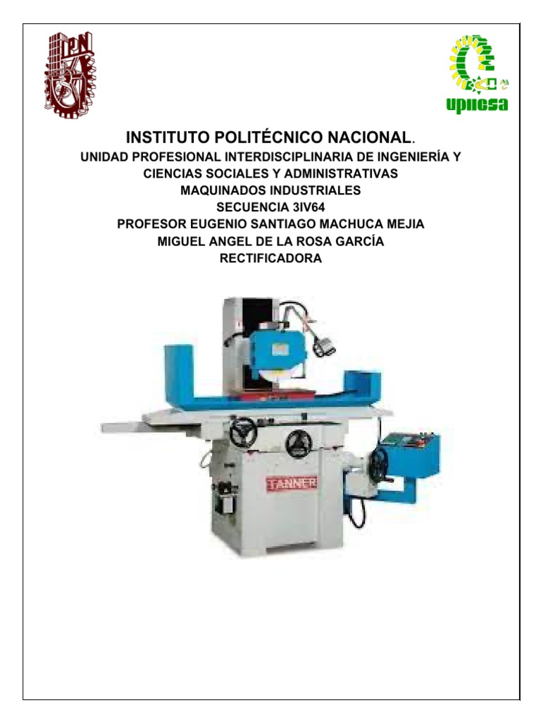 Tipos de Rectificadoras y Seguridad | PDF | Abrasivo | Mecanizado