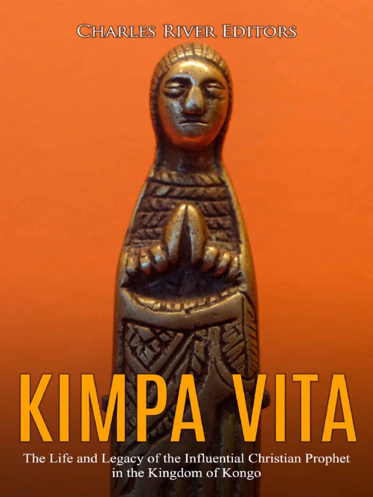 Charles river editors kimpa vita the life and legacy of the