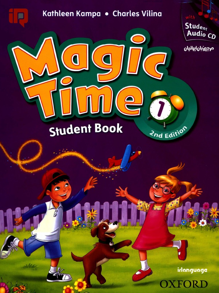 Magic Time 1 2nd Edition テキスト、ワークブック、cd Magic Time 1 Student Book & Student CD Pack: unknown author
