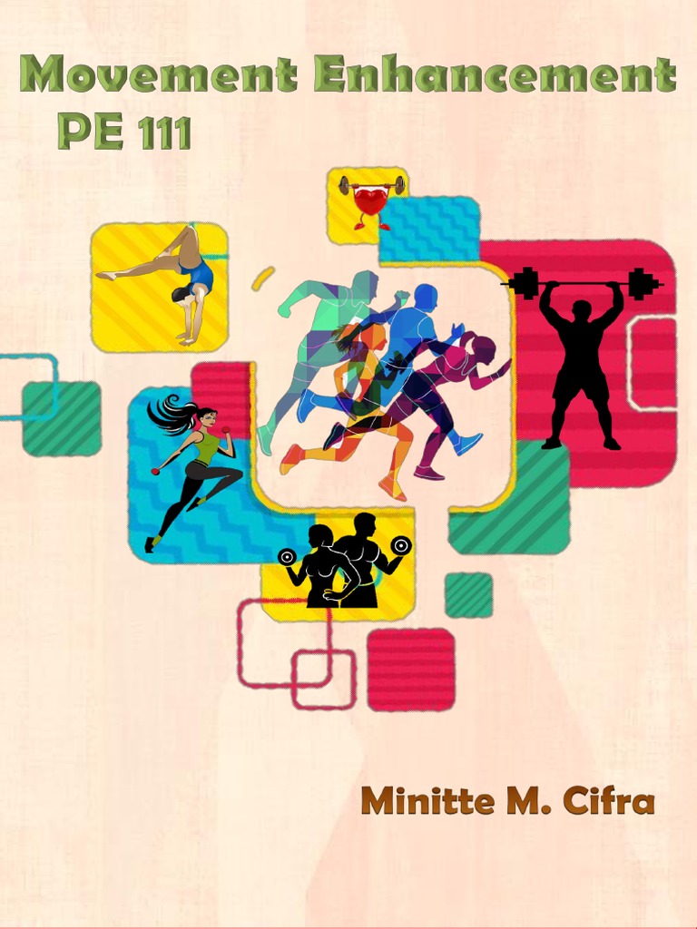 PE 111: Movement Enhancement Overview | PDF | Physical Fitness ...