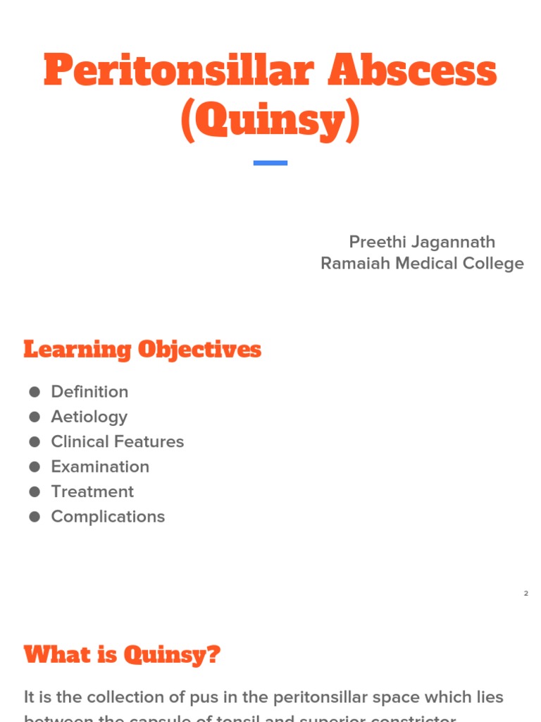 Peritonsillar Abscess (Quinsy) Preethi Jagannath Ramaiah Medical