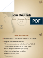 Join The Club: C207 - Database Systems 2012