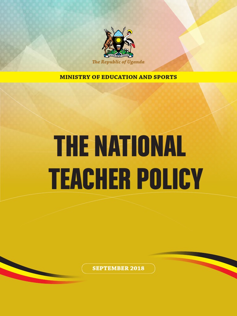 Uganda National Teacher Policy 2019 | PDF | Teachers | Teacher Education