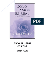 Brian Weiss Solo El Amor Es Real