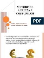 Metode de Analiză A Costurilor: Student: Mitrana Maria Andreea Profesor Coordonator: Dl. Dragan