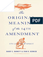 The Original Meaning of The Fourteenth Amendment Its Letter and Spirit (Randy E. Barnett, Evan D. Bernick)
