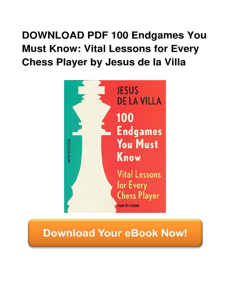 100 Endgames You Must Know PDF Download | PDF | Chess