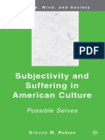 Subjectivity and Suffering in American Culture Possible Selves (Culture, Mind and Society) (Steven M. Parish) (z-lib.org)