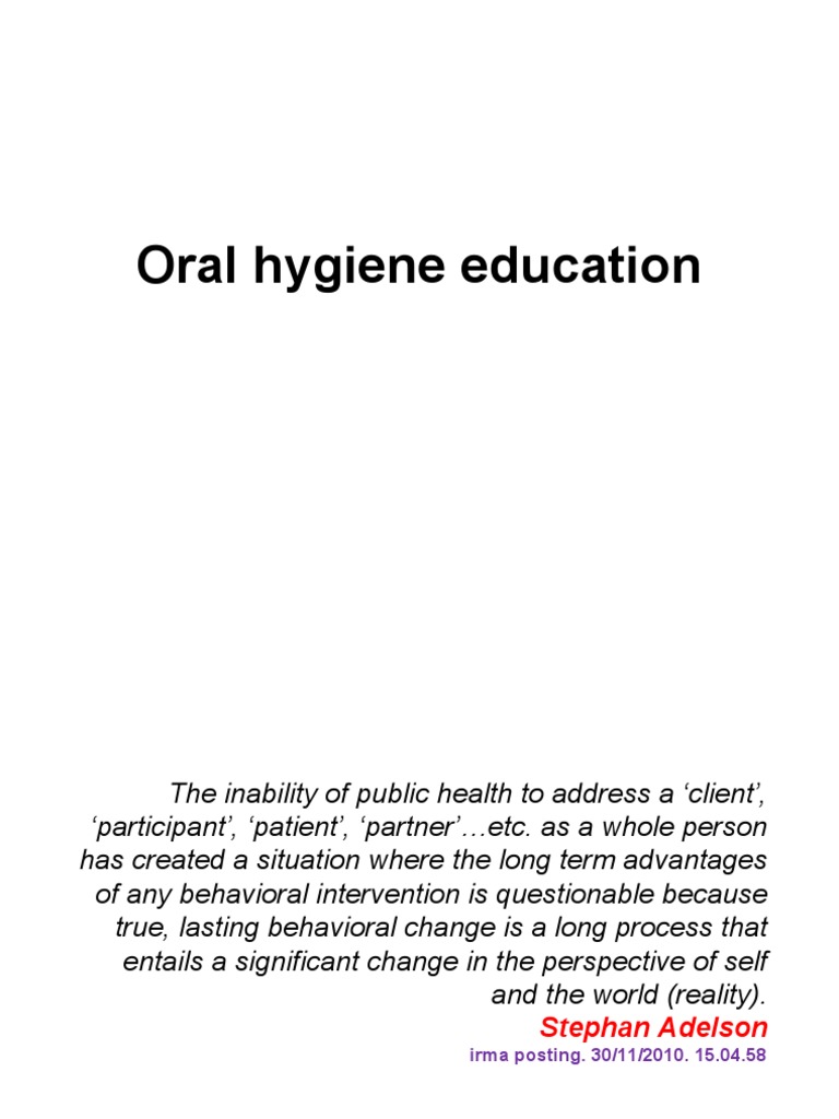Oral Hygiene Education | PDF | Toothbrush | Oral Hygiene