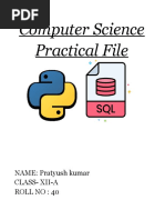 Computer Science Practical File: NAME: Pratyush Kumar Class-Xii-A Roll No: 40