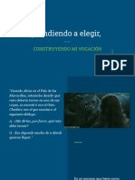 Aprendiendo A Elegir, Construyendo Mi Vocación