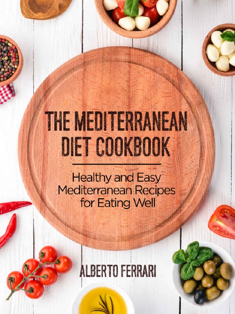 The-Mediterranean Diet Cookbook | PDF | Mediterranean Cuisine | Foods
