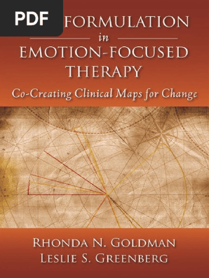 Case Formulation in Emotion-Focused Therapy Co-Creating Clinical Maps for Change (Rhonda N. Goldman and Leslie S. Greenberg) (Z-lib.org)
