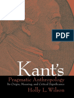 Kant S: Pragmatic Anthropology Holly L. Wilson
