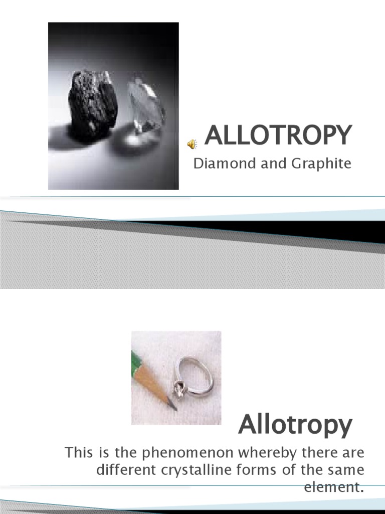 Diamond vs. Graphite: Allotropic Differences | PDF | Home & Garden