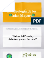 Ideología de Los Guías Mayores