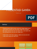 PRESENTASI GANDA (New Edit)