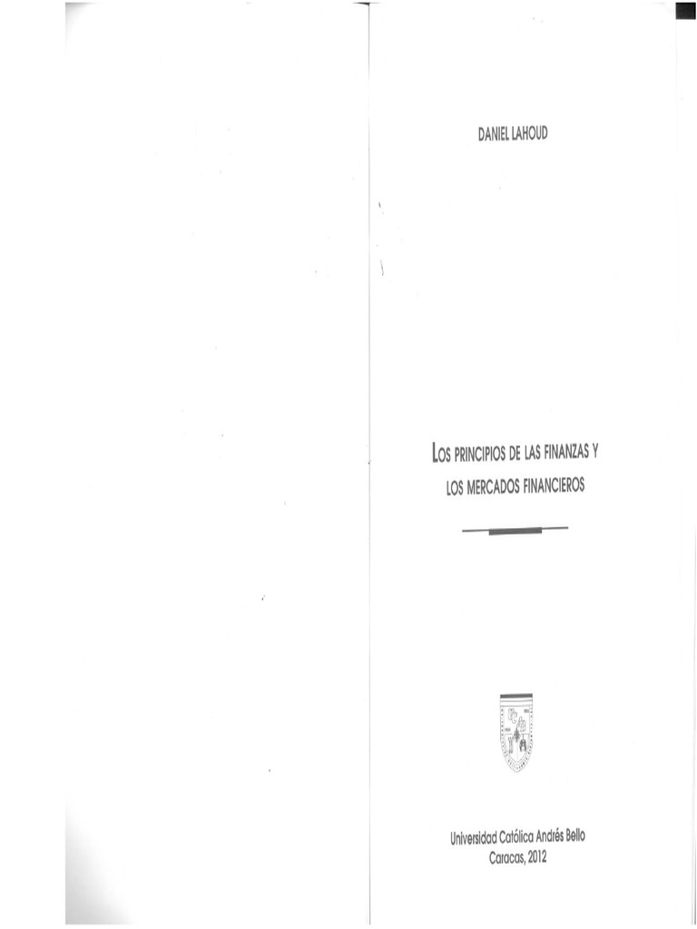 Capítulo I - Los PRINCIPIOS de Las FINANZAS y Los MERCADOS FINANCIEROS ...