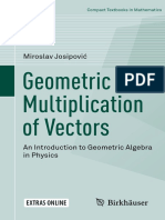 Geometric Multiplication of Vectors An Introduction To Geometric Algebra in Physics (Miroslav Josipović)