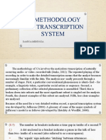 7.1 Methodoly and Transcription System