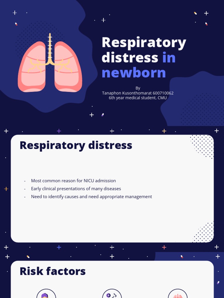 Topic Respiratory Distress in Newborn | PDF | Pneumonia | Lung