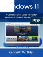 Windows 11 - A Complete User Guide To Mater Windows 11 OS With Tips and Tricks